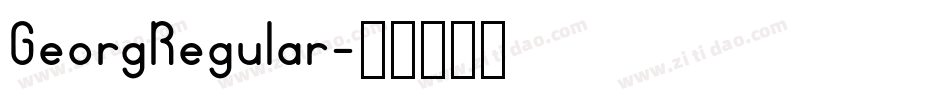 GeorgRegular字体转换