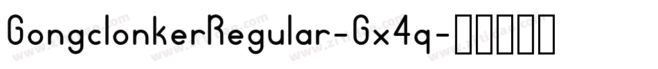 GongclonkerRegular-Gx4q字体转换