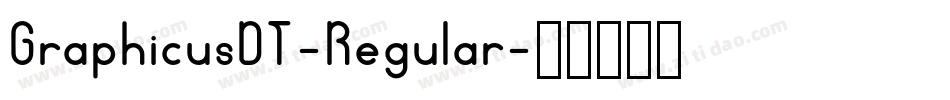 GraphicusDT-Regular字体转换