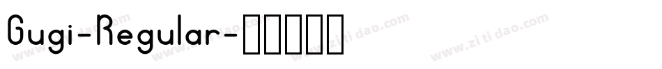 Gugi-Regular字体转换
