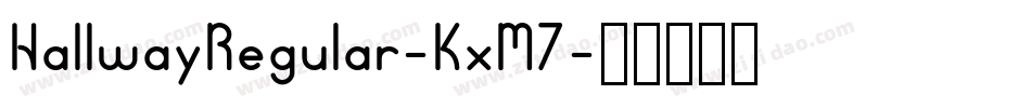 HallwayRegular-KxM7字体转换