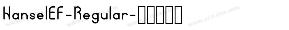 HanselEF-Regular字体转换