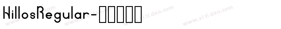 HillosRegular字体转换