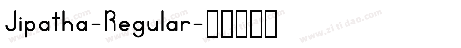 Jipatha-Regular字体转换