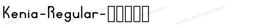 Kenia-Regular字体转换