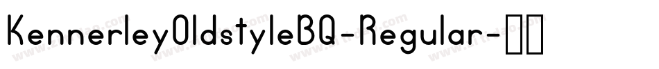 KennerleyOldstyleBQ-Regular字体转换