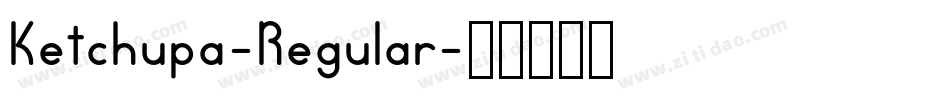 Ketchupa-Regular字体转换