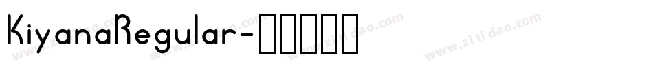 KiyanaRegular字体转换