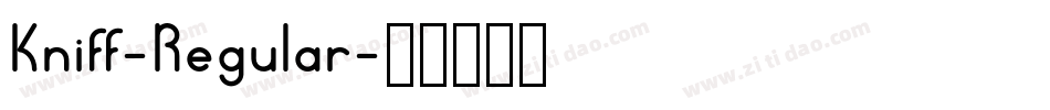 Kniff-Regular字体转换