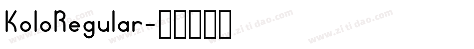KoloRegular字体转换