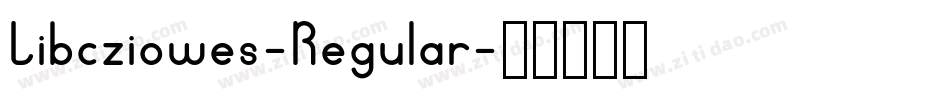 Libcziowes-Regular字体转换