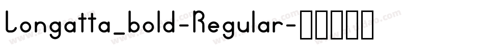 Longatta_bold-Regular字体转换