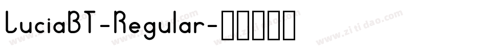 LuciaBT-Regular字体转换