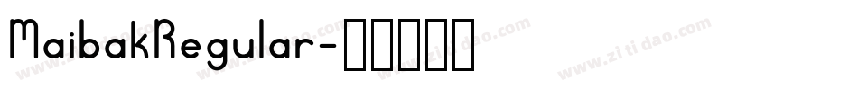MaibakRegular字体转换