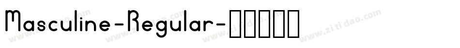 Masculine-Regular字体转换