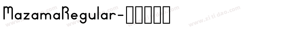 MazamaRegular字体转换