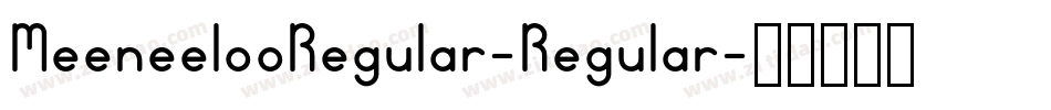 MeeneelooRegular-Regular字体转换