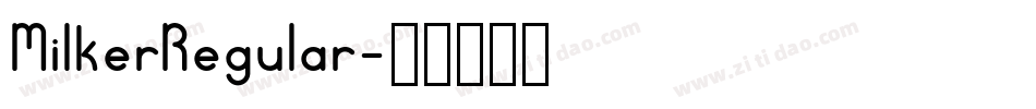 MilkerRegular字体转换