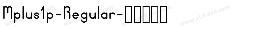 Mplus1p-Regular字体转换