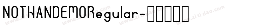 NOTHANDEMORegular字体转换