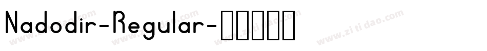 Nadodir-Regular字体转换