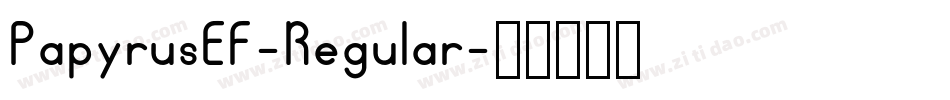 PapyrusEF-Regular字体转换