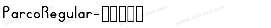 ParcoRegular字体转换