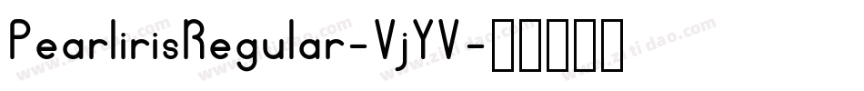 PearlirisRegular-VjYV字体转换