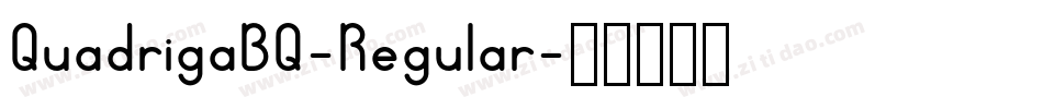 QuadrigaBQ-Regular字体转换