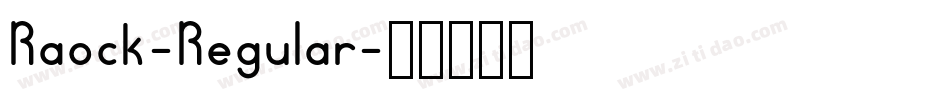 Raock-Regular字体转换