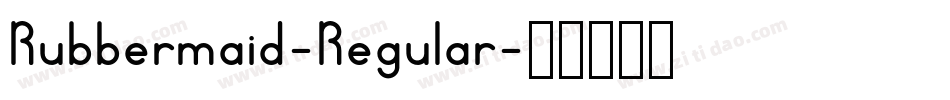 Rubbermaid-Regular字体转换