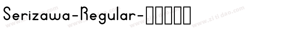 Serizawa-Regular字体转换