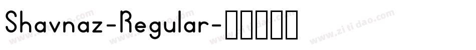 Shavnaz-Regular字体转换