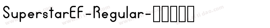SuperstarEF-Regular字体转换