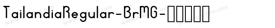 TailandiaRegular-BrMG字体转换