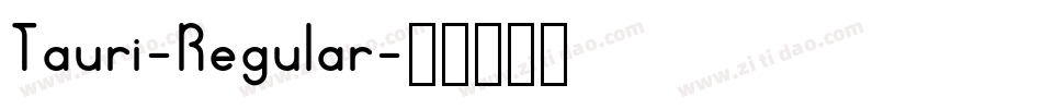 Tauri-Regular字体转换