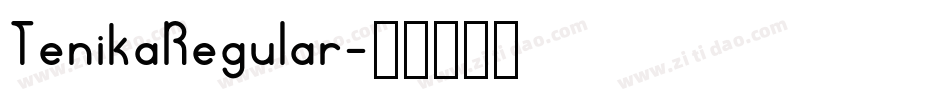 TenikaRegular字体转换