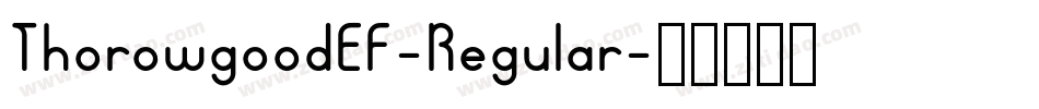 ThorowgoodEF-Regular字体转换