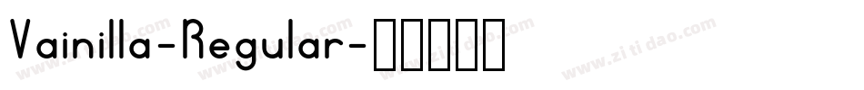 Vainilla-Regular字体转换