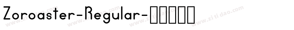 Zoroaster-Regular字体转换