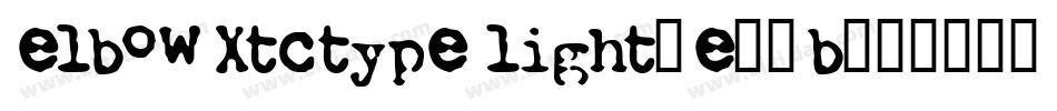 ElbowXtctypeLight-e25B字体转换