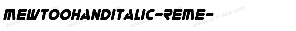 MewtoohandItalic-ReMe字体转换