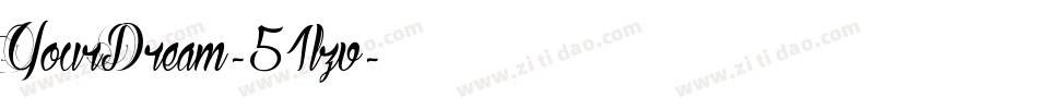 YourDream-51lzv字体转换
