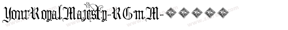 YourRoyalMajesty-RGmM字体转换