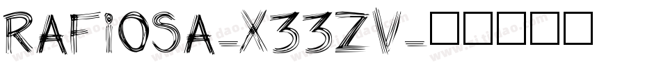 Rafiosa-x33zV字体转换 Rafiosa-x33zV字体转换