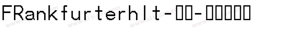 FRankfurterhlt-普通字体转换