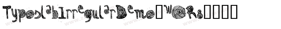 TyposlabIrregularDemo-wOR8字体转换