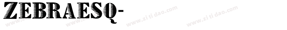 Zebraesq字体转换