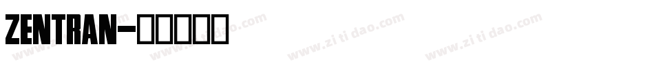 Zentran字体转换