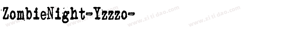 ZombieNight-Yzzzo字体转换